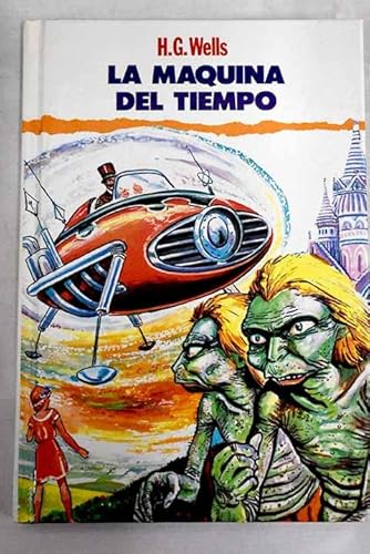 Imagen de archivo de Maquina Del Tiempo/the Time Machine (Spanish Edition) a la venta por Iridium_Books