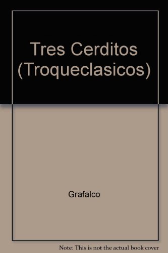 Imagen de archivo de Tres Cerditos (Troqueclasicos) (Spanish Edition) a la venta por Hawking Books
