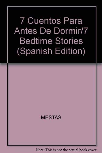 Stock image for 7 Cuentos Para Antes De Dormir/7 Bedtime Stories for sale by Ammareal