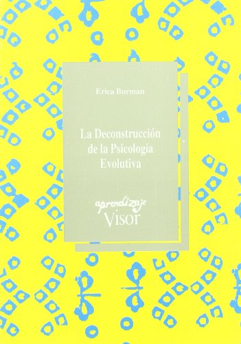 Stock image for LA DECONSTRUCCIN DE LA PSICOLOGIA EVOLUTIVA for sale by Libreria HYPATIA BOOKS