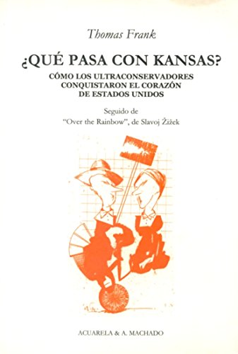 Imagen de archivo de QUE PASA CON KANSAS?: Cmo los ultraconservadores conquistaron el corazn de Estados Unidos a la venta por KALAMO LIBROS, S.L.