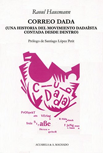 Beispielbild fr Correo Dad: Una historia del movimiento dadasta contada desde dentro zum Verkauf von medimops