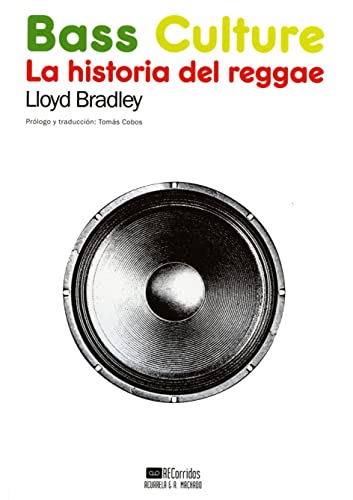 9788477742173: Bass Culture: La historia del reggae (Acuarela Libros)