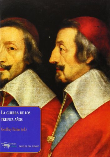 La guerra de los treinta años . - Parker, Geoffrey