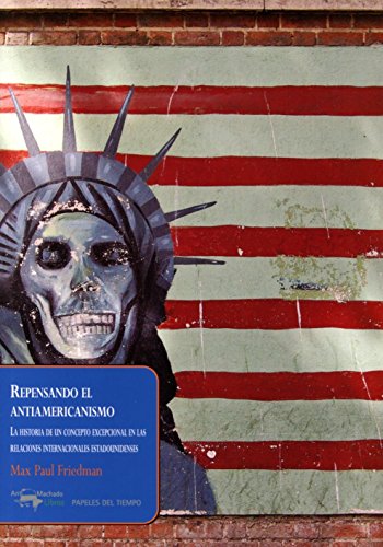 Beispielbild f�r Repensando el antiamericanismo zum Verkauf von KALAMO BOOKS