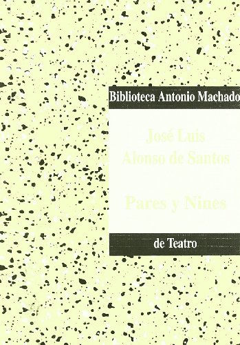 Imagen de archivo de Pares y Nines (Biblioteca Antonio Machado de Teatro 43) a la venta por literal books