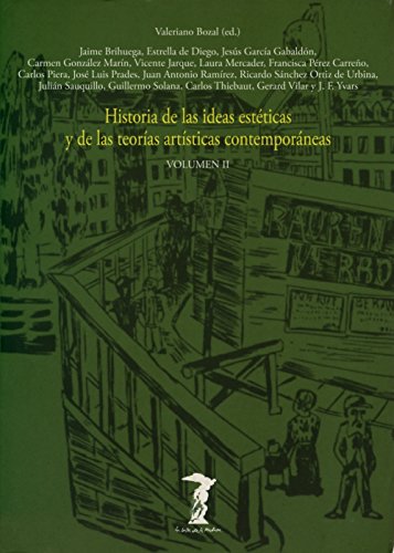 9788477745815: Historia de las ideas estticas y de las teoras artsticas contemporneas: Volumen II (Spanish Edition)