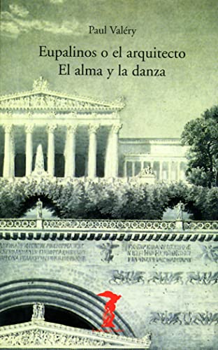 Stock image for Eupalinos o el arquitecto / El alma y la danza for sale by Libros nicos