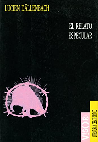 El relato especular (9788477747086) by DÃ¤llenbach, Lucien