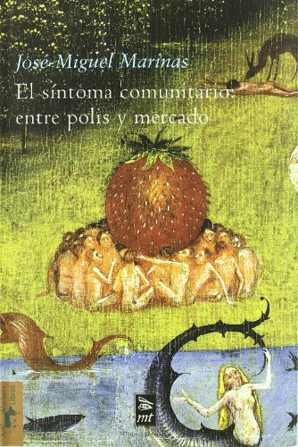 Stock image for El sntoma comunitario entre polis y mercado (Mnimo Trnsito, Band 17) for sale by medimops