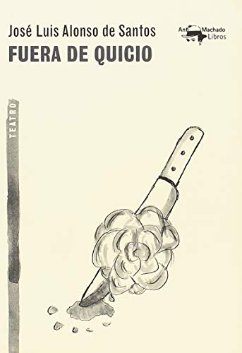 Imagen de archivo de Fuera de quicio (A. Machado Libros, Band 51) a la venta por medimops
