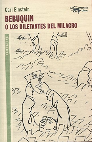 Imagen de archivo de BEBUQUIN O LOS DILETANTES DEL MILAGRO a la venta por Agapea Libros