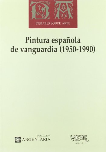 Pintura Española de Vanguardia, 1950-1990