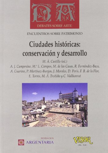 Beispielbild fr CIUDADES HISTRICAS : CONSERVACIN Y DESARROLLO . ENCUENTROS SOBRE PATRIMONIO zum Verkauf von ArteBooks