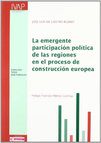 9788477771081: La emergente participacion politica en regiones construccion europea