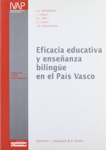 Beispielbild fr EFICACIA EDUCATIVA Y ENSEANZA BILINGE EN EL PAS VASCO zum Verkauf von Hiperbook Espaa