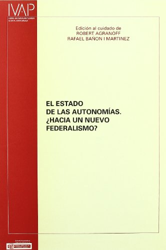 9788477771883: El estado de las autonomas, hacia un nuevo federalismo?