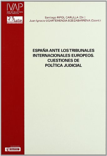 Imagen de archivo de Espaa ante los tribunales internacionales europeos cuestiones de poltica judicial a la venta por MARCIAL PONS LIBRERO