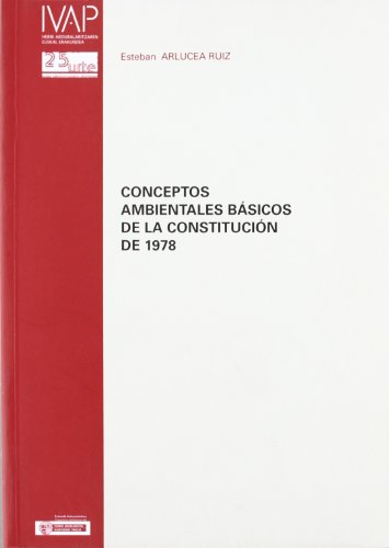 9788477773269: Conceptos ambientales basicos de la constitucion de 1978 (Denetik I.V.A.P.)
