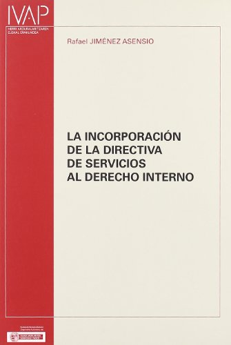 Imagen de archivo de La incorporacin de la directiva de servicios al derecho interno a la venta por AG Library