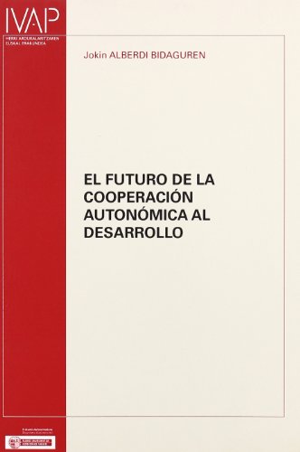 Beispielbild fr El futuro de la cooperacin autonmica al desarrollo zum Verkauf von AG Library