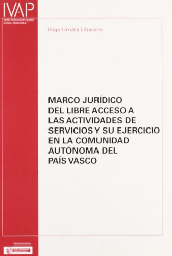 Beispielbild fr Marco jurdico del libre acceso a las actividades de servicios y su ejercicio en la Comunidad Autnoma del Pas Vasco zum Verkauf von AG Library