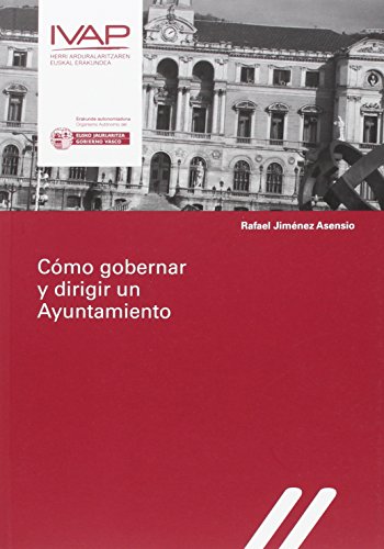 Beispielbild fr Cmo gobernar y dirigir un Ayuntamiento zum Verkauf von AG Library