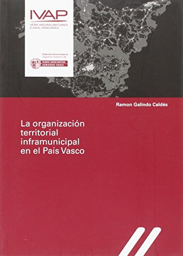 Beispielbild fr La organizacin territorial inframunicipal en el Pas Vasco zum Verkauf von AG Library