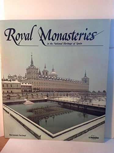 Imagen de archivo de Royal Monasteries in the National Heritage of Spain a la venta por Books From California