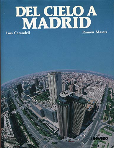 Beispielbild fr Desde el cielo a Madrid zum Verkauf von Iridium_Books