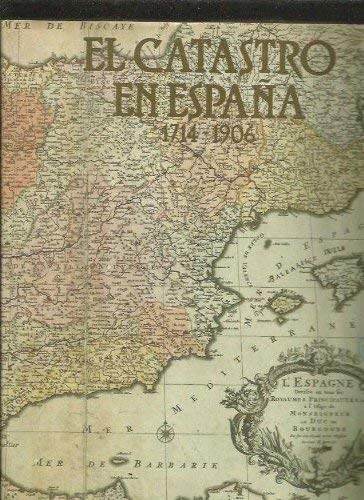 9788477820567: Catastro en Espaa, El.1714-1906.(vol. I): De los catastros del siglo XVIII a los amillaramientos de la segunda mitad del siglo XIX