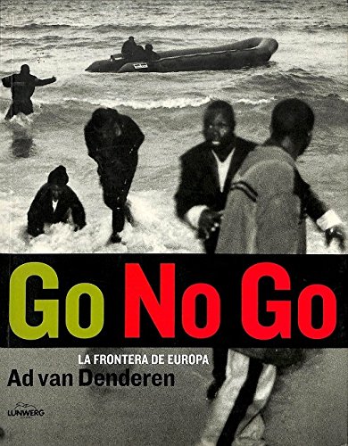 Beispielbild fr Go no go. La frontera de Europa zum Verkauf von Iridium_Books