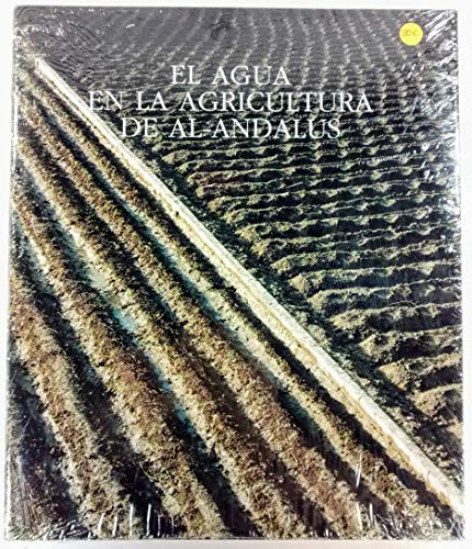 Beispielbild fr El Agua En La Agricultura de Al-Andalus (Spanish Edition) zum Verkauf von Iridium_Books