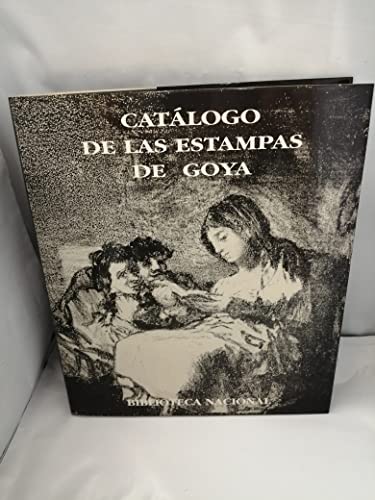 9788477824039: Catlogo de las estampas de Goya en la Biblioteca Nacional