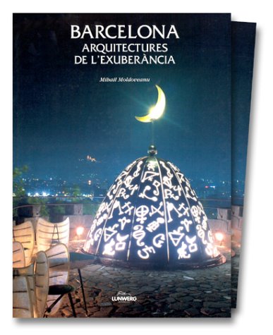 Stock image for Barcelona - Arquitectures de L'Exuberancia for sale by ACADEMIA Antiquariat an der Universitt
