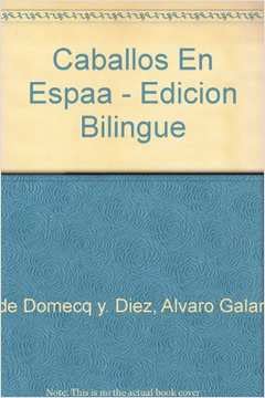 9788477825937: Caballos En Espaa - Edicion Bilingue (Spanish Edition)
