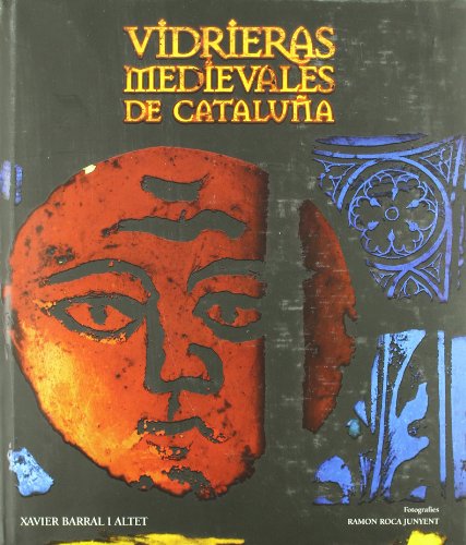 Beispielbild fr Vidrieras medievales de Catalua. zum Verkauf von Tarahumara Libros