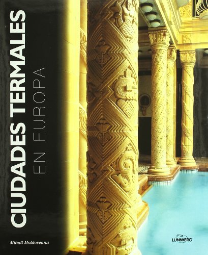 Stock image for Ciudades termales en Europa for sale by LIBRO ABIERTO