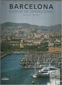 Beispielbild fr Barcelona, ciudad de sensaciones zum Verkauf von AwesomeBooks