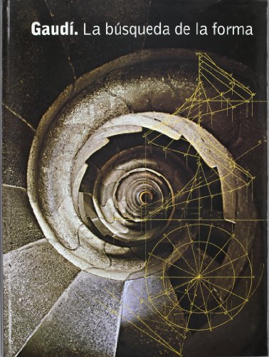 Stock image for Gaudi, La Busqueda de La Forma: Espacio, Geometria, Estructura y Construccion for sale by Iridium_Books