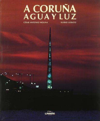 CORUÃ‘A, A. AGUA Y LUZ (9788477827856) by LW 30 AÃ±os