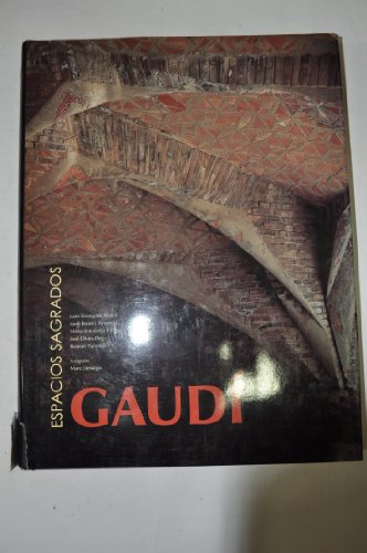 Stock image for Gaudi. Espacios Sagrados Juan Bassegoda Nonell Maria Anto for sale by Iridium_Books