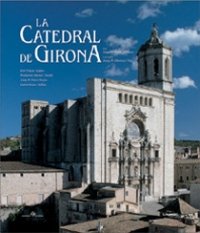 Beispielbild fr La Catedral de Girona zum Verkauf von Hamelyn