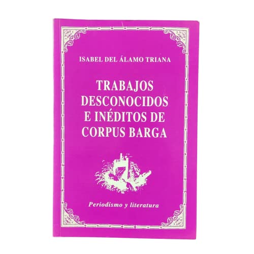 Stock image for Trabajos Desconocidos E Ineditos de Corpus Barga for sale by Hamelyn