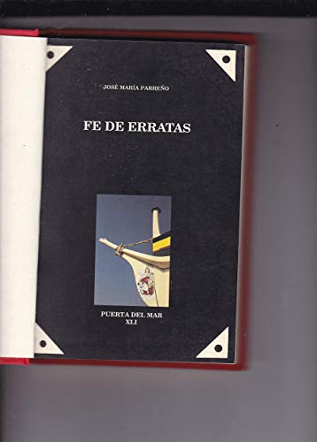 FeÌ de erratas: PoesiÌa, 1980-1990 (ColeccioÌn Puerta del Mar) (Spanish Edition) (9788477850595) by ParrenÌƒo, JoseÌ MariÌa