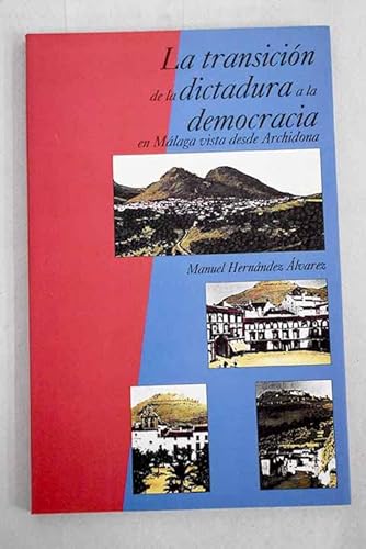 Imagen de archivo de Transicion de la dictadura a la democracia en malaga vista a la venta por Iridium_Books