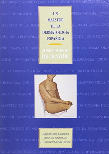 Un maestro de la dermatología española, José Eugenio de Olavide
