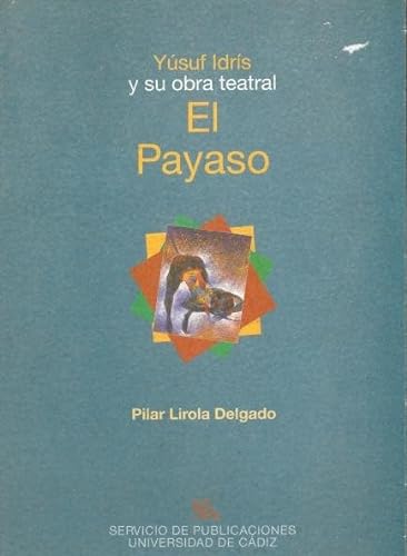 9788477863694: Ysuf Idrs y su obra teatral El payaso