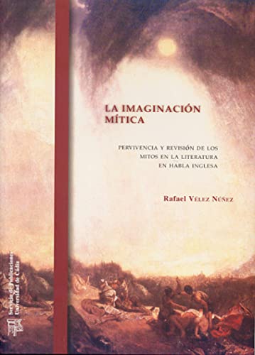 Beispielbild fr La Imaginacion Mitica. Pervivencia y Revision de L zum Verkauf von Hamelyn