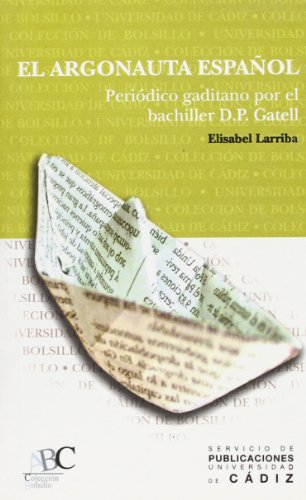 Beispielbild fr Argonauta espaol, el: Peridico gaditano por el bachiller D. P. Gatell zum Verkauf von Ammareal